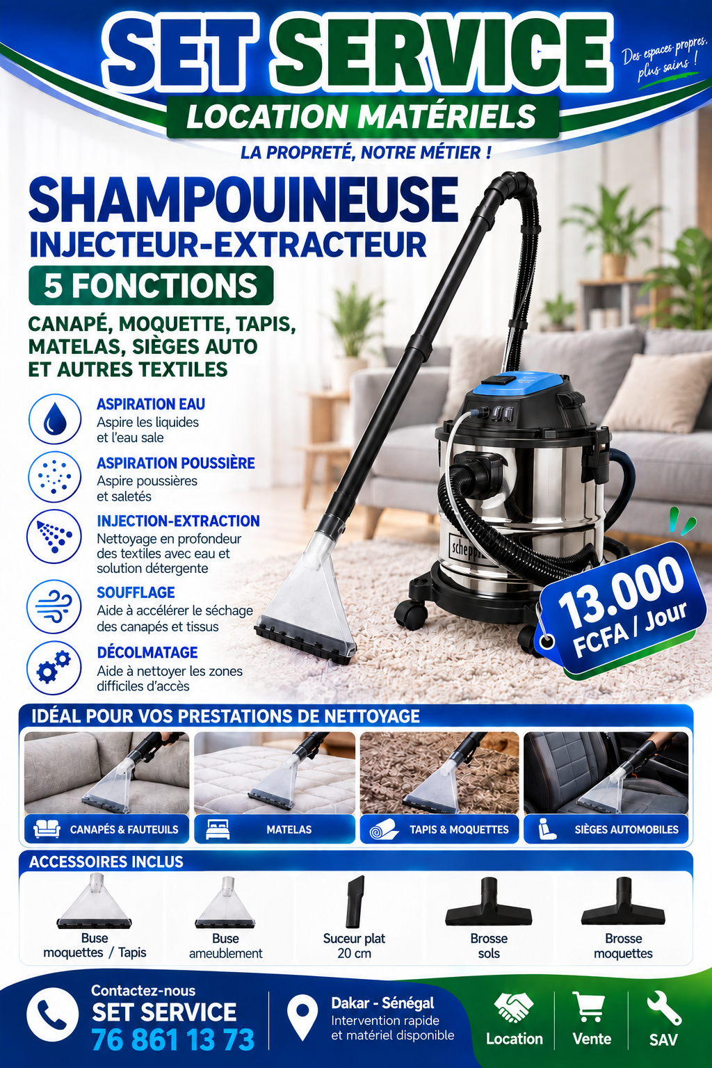 Location injecteur extracteur shampiouneuse souffleur secheur au S&eacute;n&eacute;gal Dakar Thi&egrave;s Mbour Saly